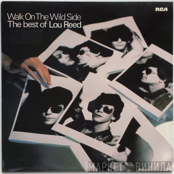  Lou Reed  - Walk On The Wild Side - The Best Of Lou Reed