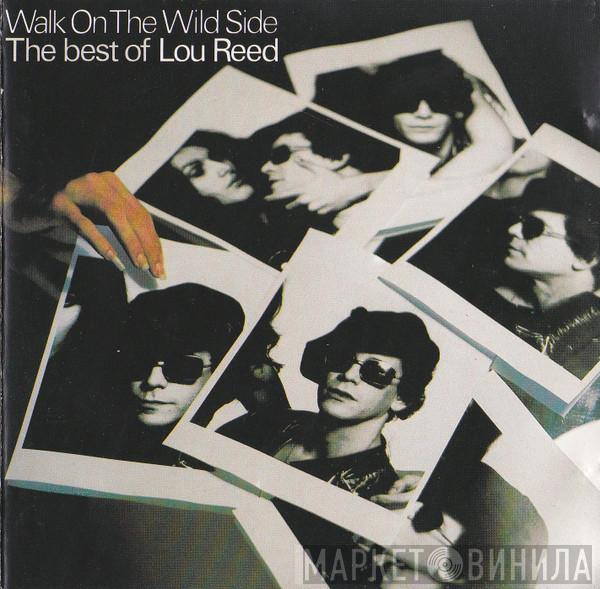 Lou Reed  - Walk On The Wild Side - The Best Of Lou Reed