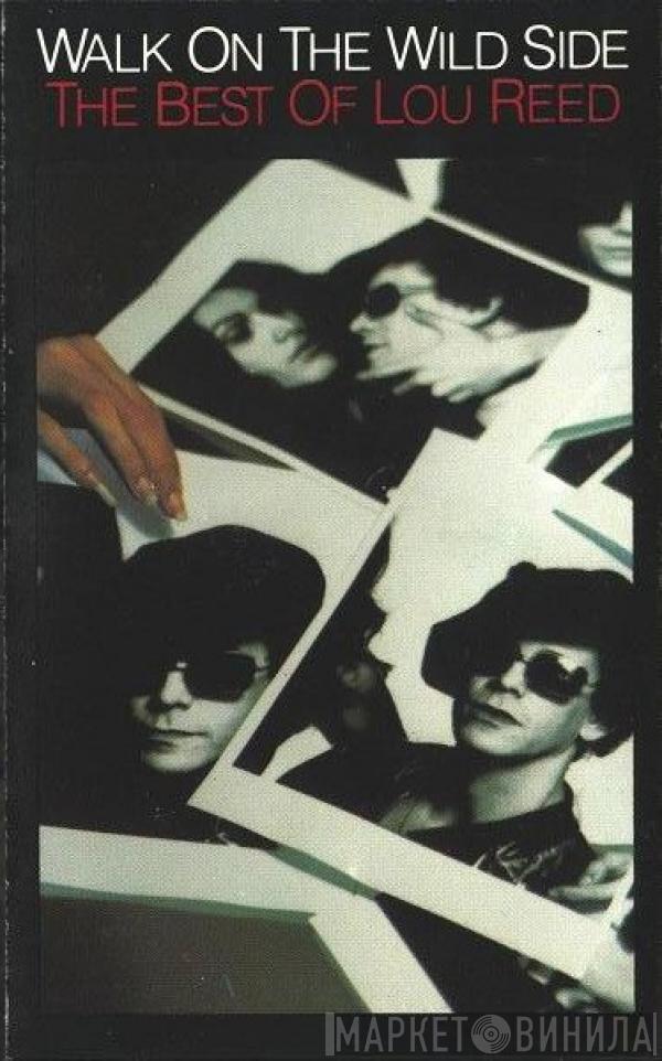  Lou Reed  - Walk On The Wild Side - The Best Of Lou Reed