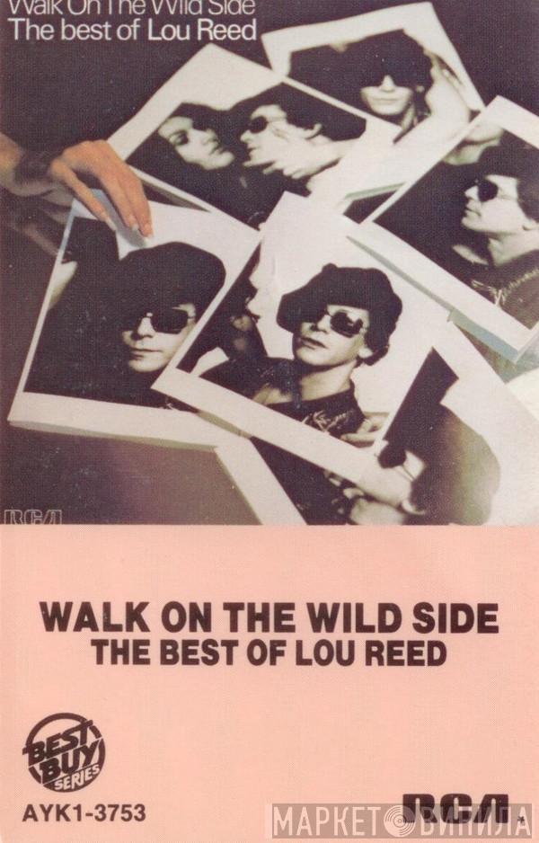  Lou Reed  - Walk On The Wild Side - The Best Of Lou Reed