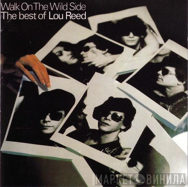  Lou Reed  - Walk On The Wild Side - The Best Of Lou Reed