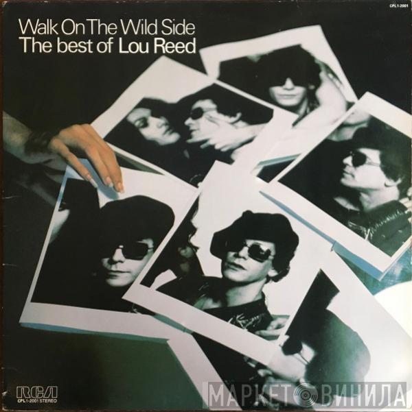  Lou Reed  - Walk On The Wild Side - The Best Of Lou Reed