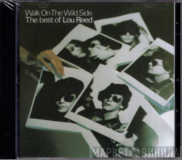  Lou Reed  - Walk On The Wild Side - The Best Of Lou Reed