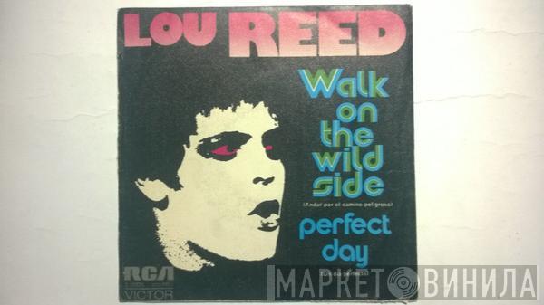  Lou Reed  - Walk On The Wild Side