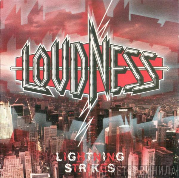 Loudness  - Lightning Strikes