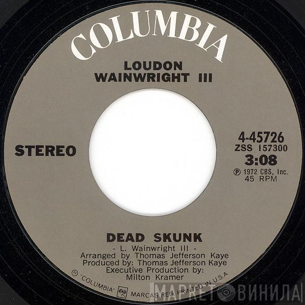  Loudon Wainwright III  - Dead Skunk
