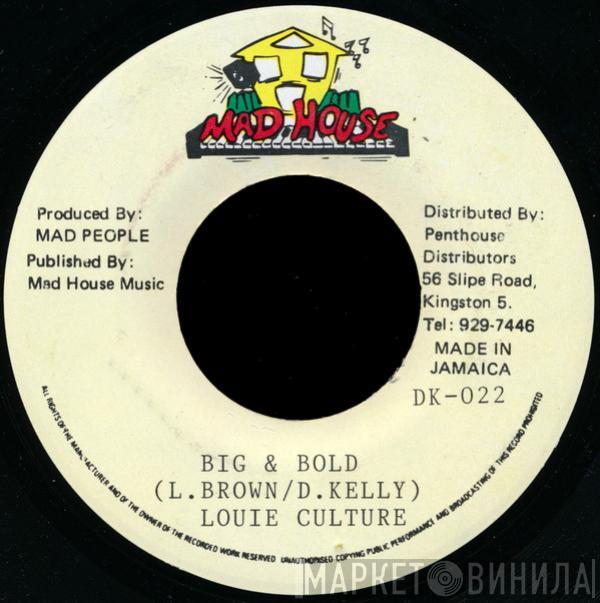  Louie Culture  - Big & Bold