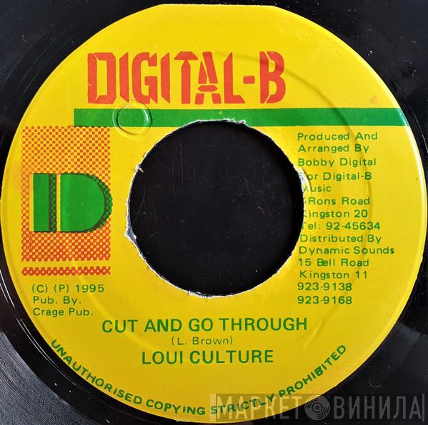 Louie Culture - Cut And Go Through