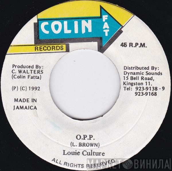 Louie Culture - O. P. P.
