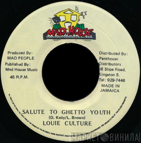 Louie Culture - Salute To Ghetto Youth