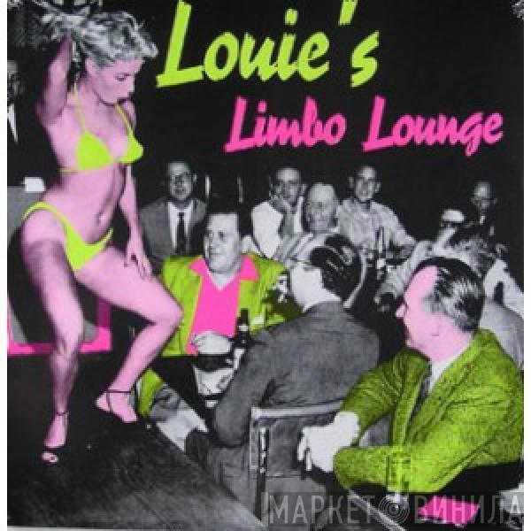  - Louie's Limbo Lounge