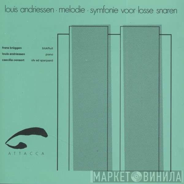  Louis Andriessen  - Melodie / Symfonie Voor Losse Snaren