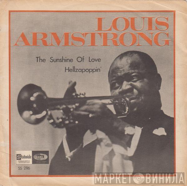  Louis Armstrong  - The Sunshine Of Love / Hellzapoppin'