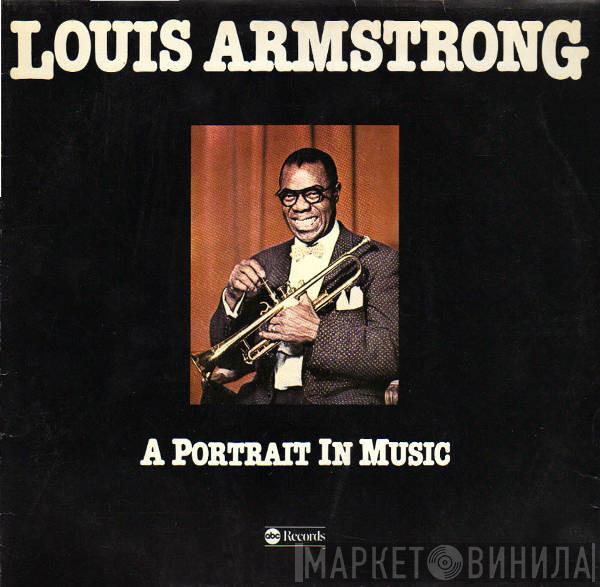 Louis Armstrong  - A Portrait In Music