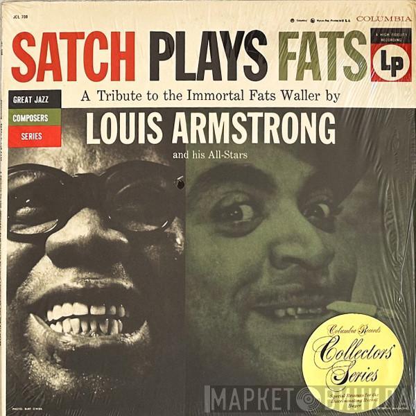  Louis Armstrong And His All-Stars  - Satch Plays Fats: A Tribute To The Immortal Fats Waller By Louis Armstrong And His All-Stars