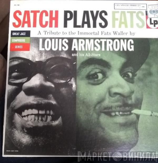  Louis Armstrong And His All-Stars  - Satch Plays Fats: A Tribute To The Immortal Fats Waller By Louis Armstrong And His All-Stars