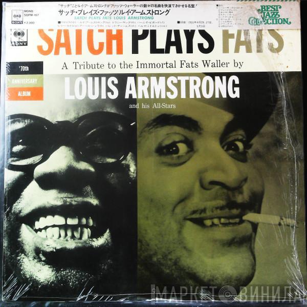  Louis Armstrong And His All-Stars  - Satch Plays Fats: A Tribute To The Immortal Fats Waller By Louis Armstrong And His All-Stars