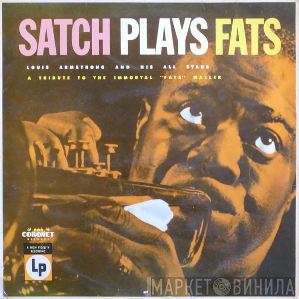  Louis Armstrong And His All-Stars  - Satch Plays Fats: A Tribute To The Immortal Fats Waller