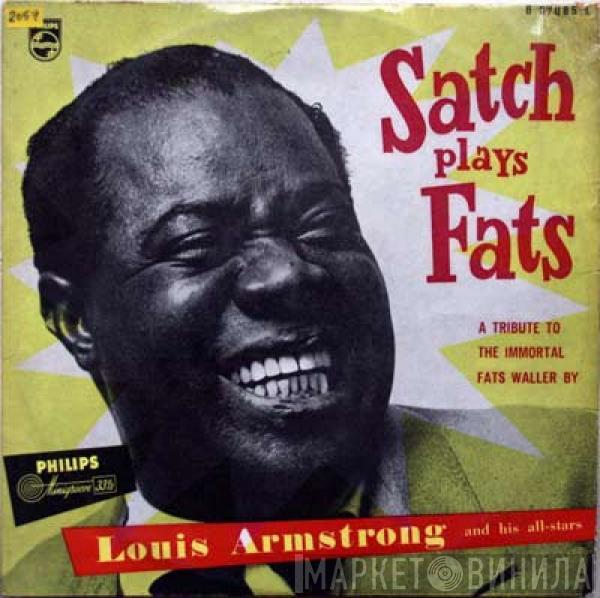  Louis Armstrong And His All-Stars  - Satch Plays Fats