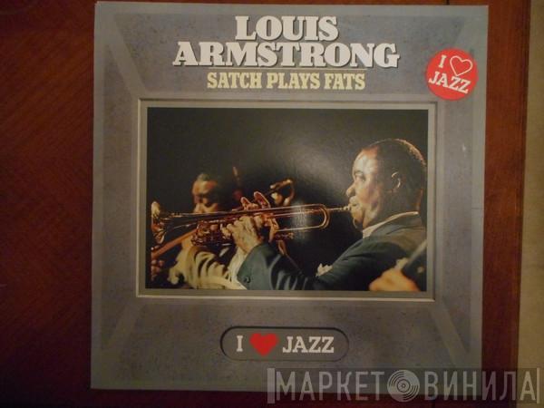  Louis Armstrong And His All-Stars  - Satch Plays Fats