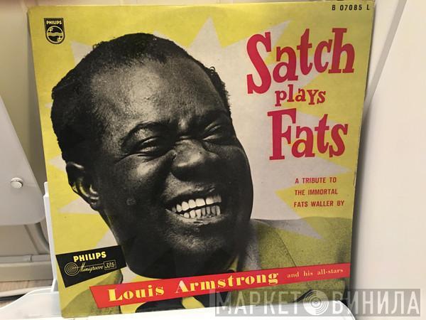  Louis Armstrong And His All-Stars  - Satch Plays Fats