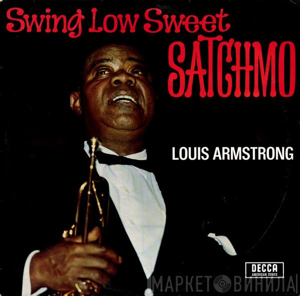 Louis Armstrong And His All-Stars, The Sy Oliver Choir - Swing Low Sweet Satchmo
