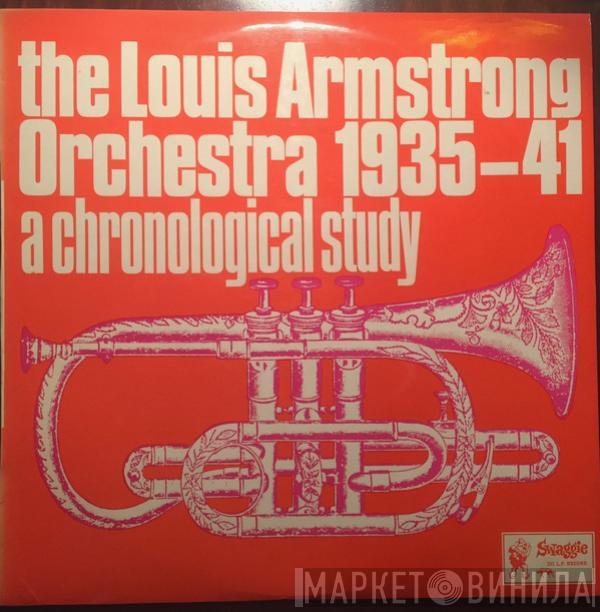 Louis Armstrong And His Orchestra - The Louis Armstrong Orchestra 1935-41 A Chronological Study