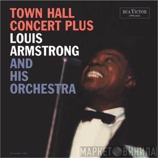 Louis Armstrong And His Orchestra - Town Hall Concert Plus