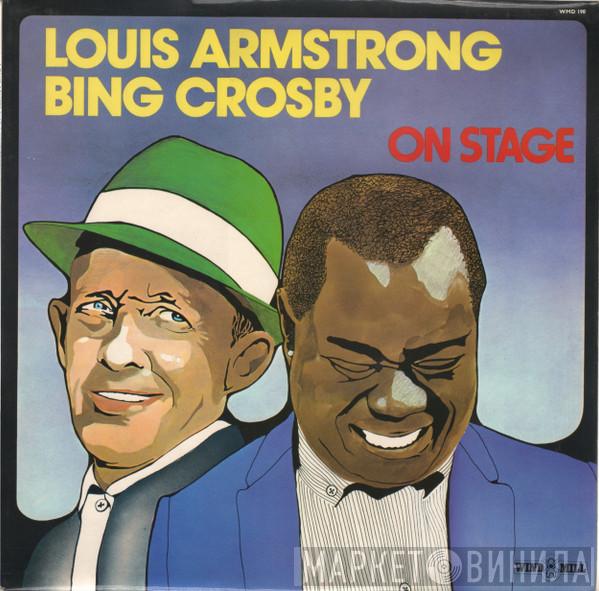 Louis Armstrong, Bing Crosby - On Stage