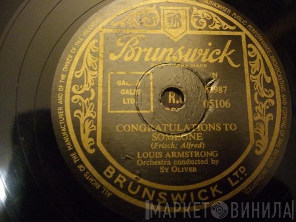 Louis Armstrong - Congratulations To Someone / Sit Down, You're Rocking The Boat