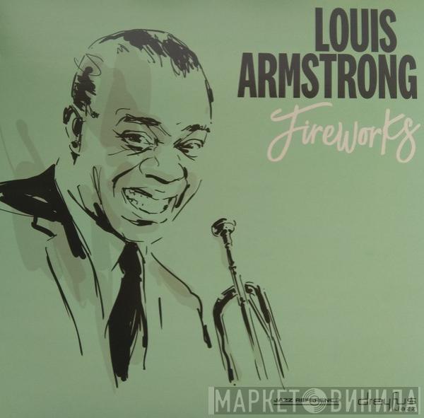 Louis Armstrong - Fireworks