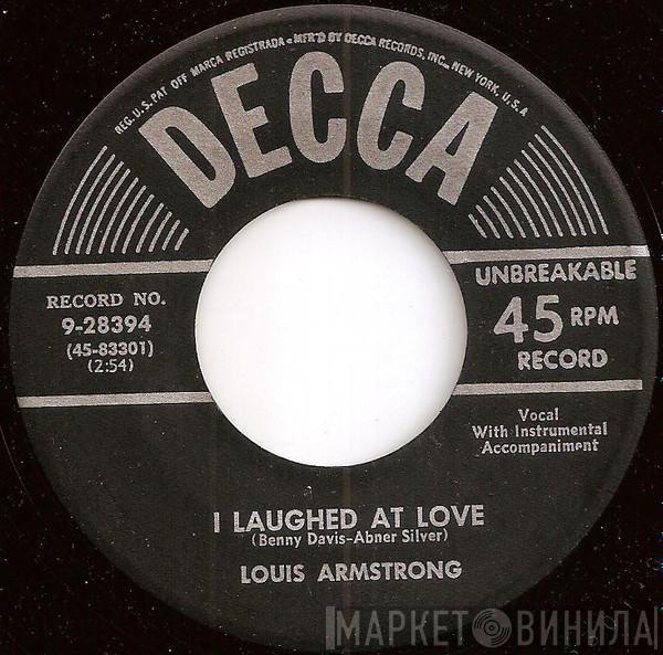 Louis Armstrong - I Laughed At Love / Takes Two To Tango