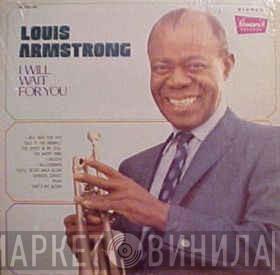  Louis Armstrong  - I Will Wait For You