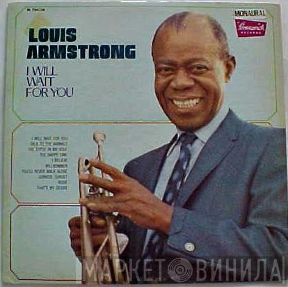  Louis Armstrong  - I Will Wait For You