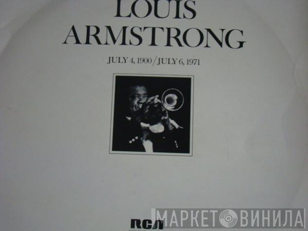 Louis Armstrong - July 4, 1900 - July 6 1971