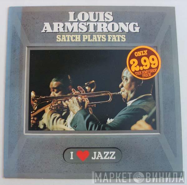 Louis Armstrong - Satch Plays Fats