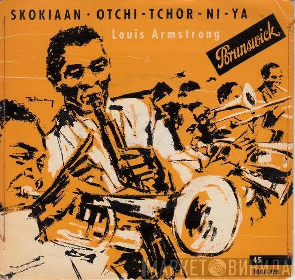 Louis Armstrong - Skokiaan / Otchi-Tchor-Ni-Ya