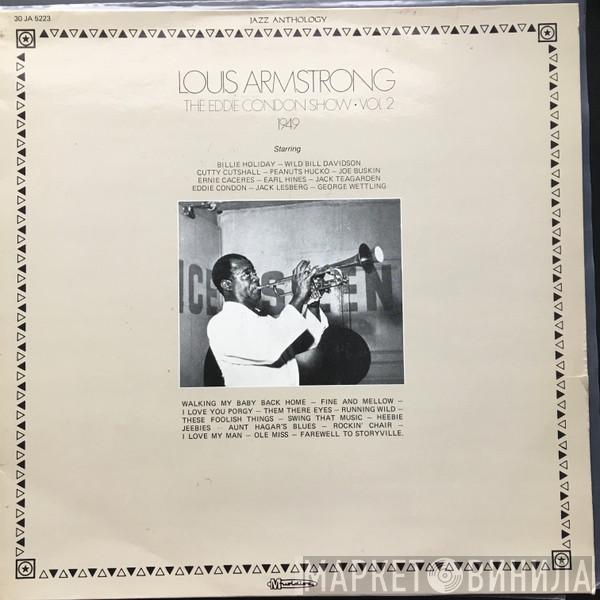 Louis Armstrong - The Eddie Condon Show • Vol. 2 1949
