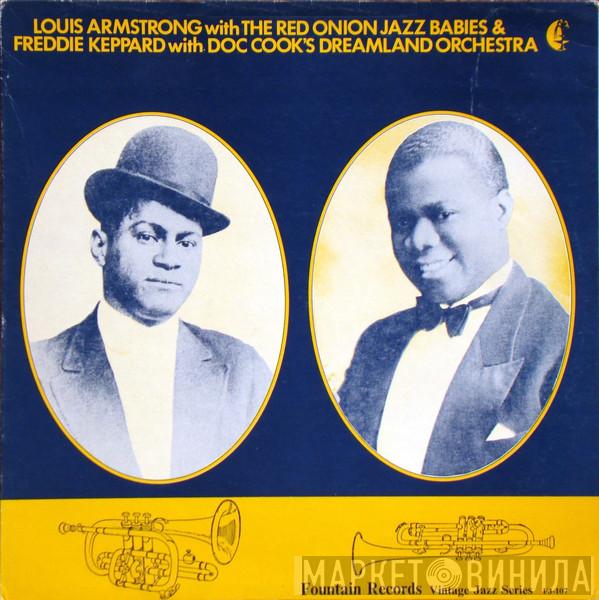 Louis Armstrong, The Red Onion Jazz Babies, Freddie Keppard, Cook's Dreamland Orchestra - Louis Armstrong With The Red Onion Jazz Babies & Freddie Keppard With Doc Cook's Dreamland Orchestra