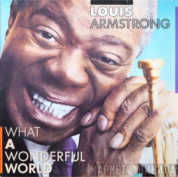  Louis Armstrong  - What A Wonderful World