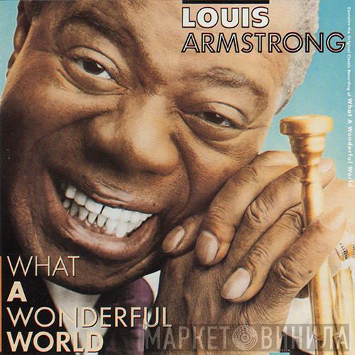  Louis Armstrong  - What A Wonderful World