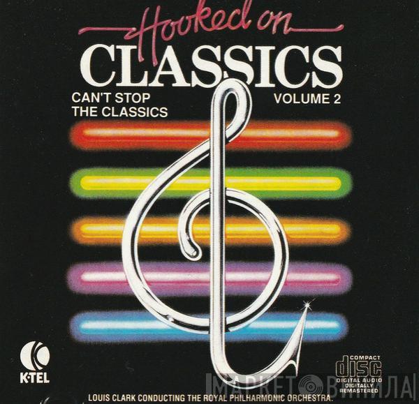  Louis Clark  - Hooked On Classics Volume 2 Can't Stop The Classics