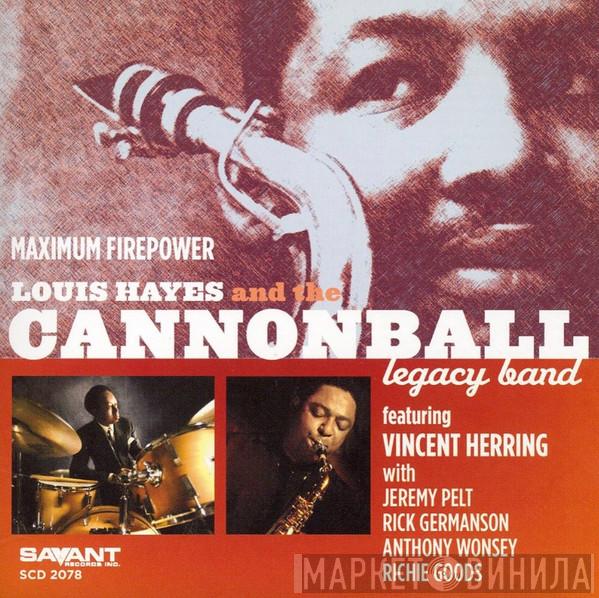 Louis Hayes, Cannonball Legacy Band - Maximum Firepower