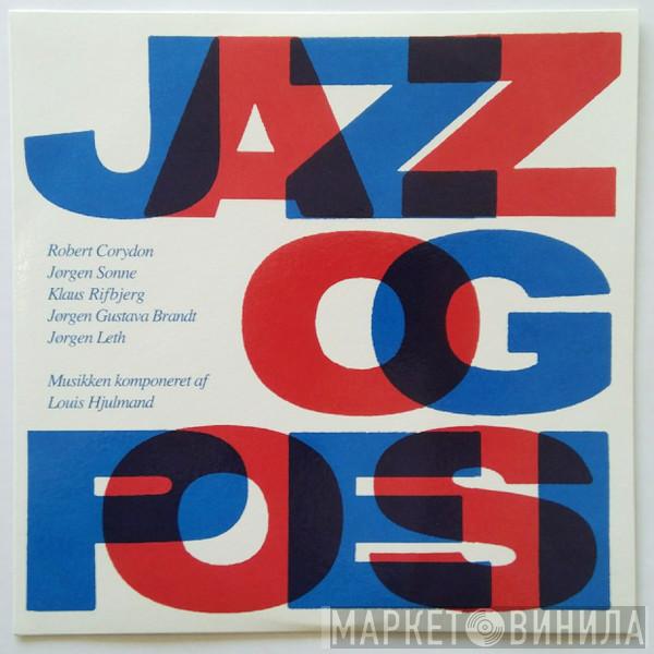 Louis Hjulmand, Bent Axen, Alex Riel, Benny Nielsen - Jazz Og Poesi