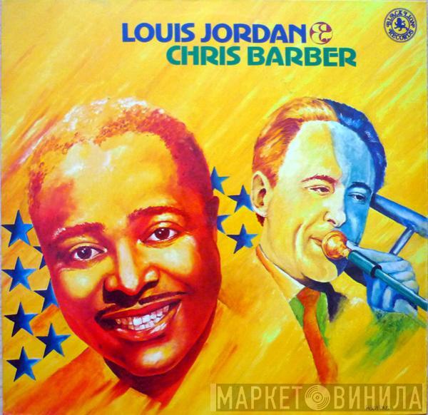 Louis Jordan, Chris Barber - Louis Jordan & Chris Barber