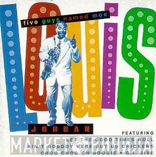 Louis Jordan - Five Guys Named Moe