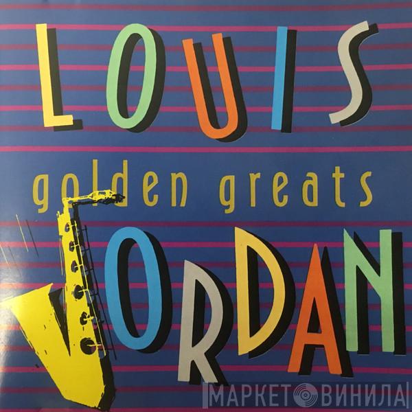 Louis Jordan - Golden Greats