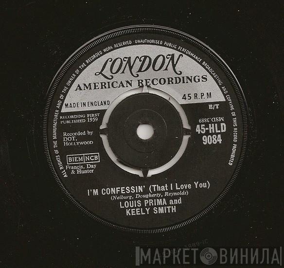 Louis Prima & Keely Smith - I'm Confessin' (That I Love You) / Night And Day