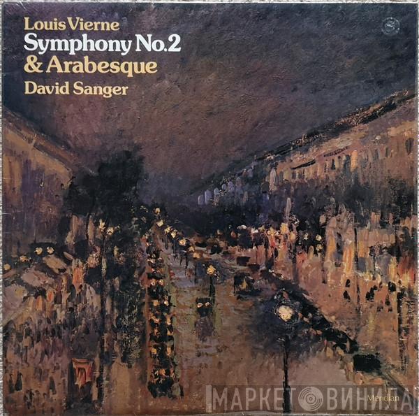 Louis Vierne, David Sanger  - Symphony No. 2 & Arabesque