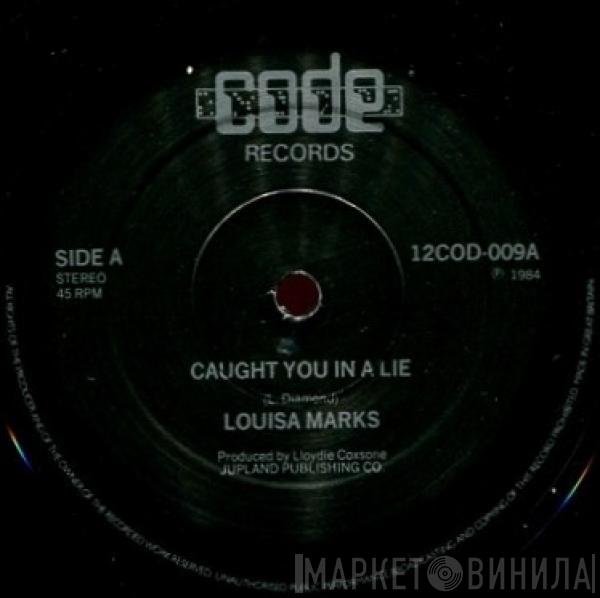 Louisa Mark - Caught You In A Lie